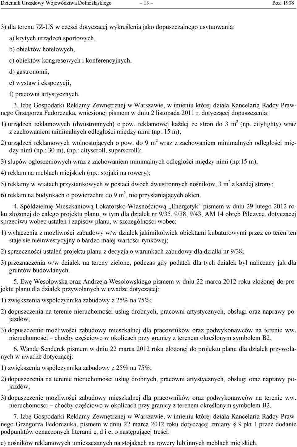 gastronomii, e) wystaw i ekspozycji, f) pracowni artystycznych. 3.