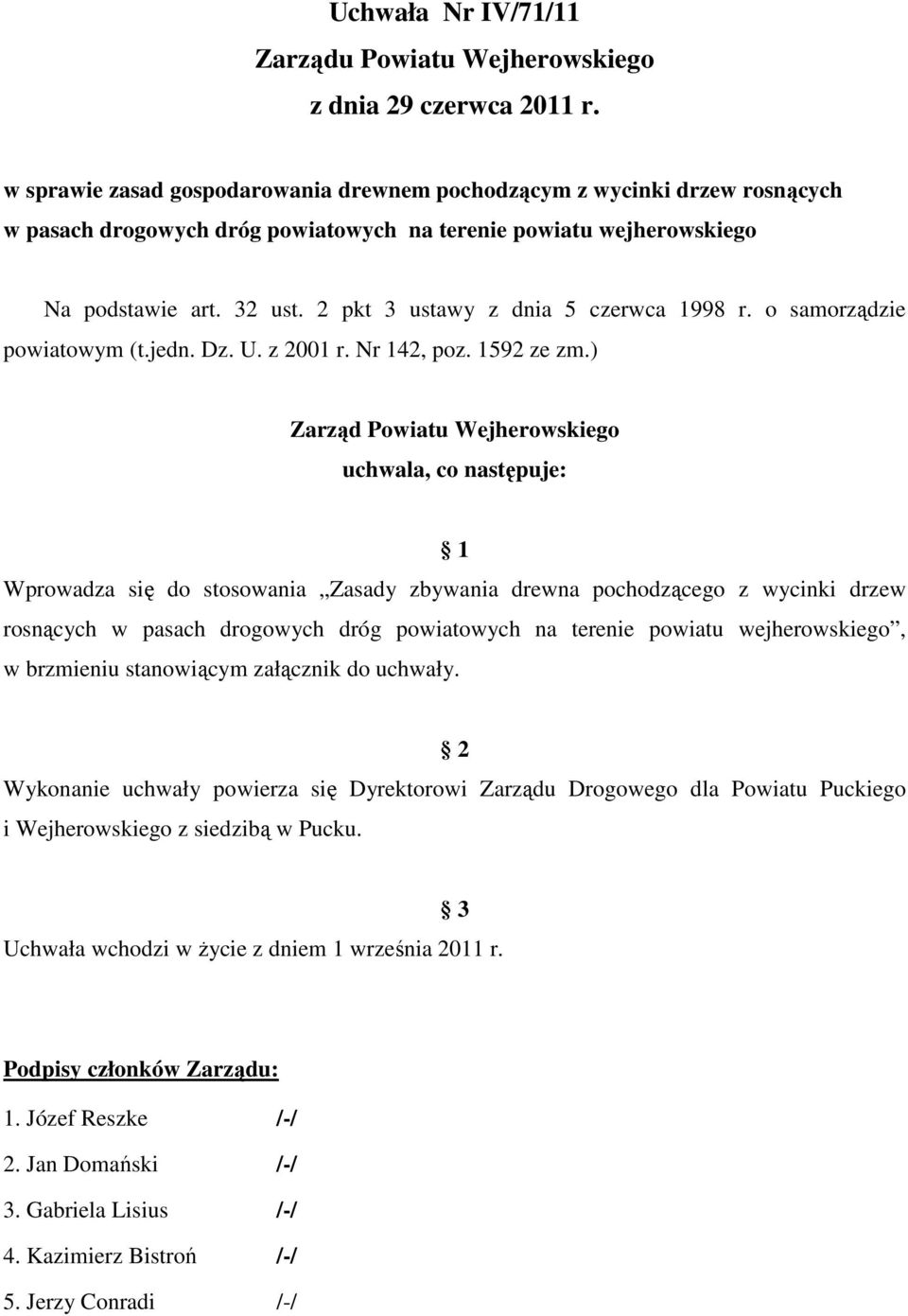 2 pkt 3 ustawy z dnia 5 czerwca 1998 r. o samorządzie powiatowym (t.jedn. Dz. U. z 2001 r. Nr 142, poz. 1592 ze zm.