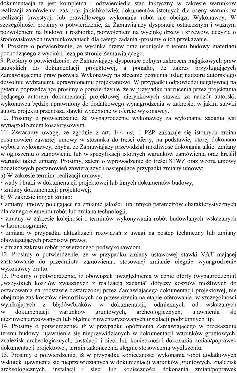 drzew i krzew6w, decyzj't 0 srodowiskowych uwarunkowaniach dla calego zadania -prosimy 0 ich przekazanie. 8.