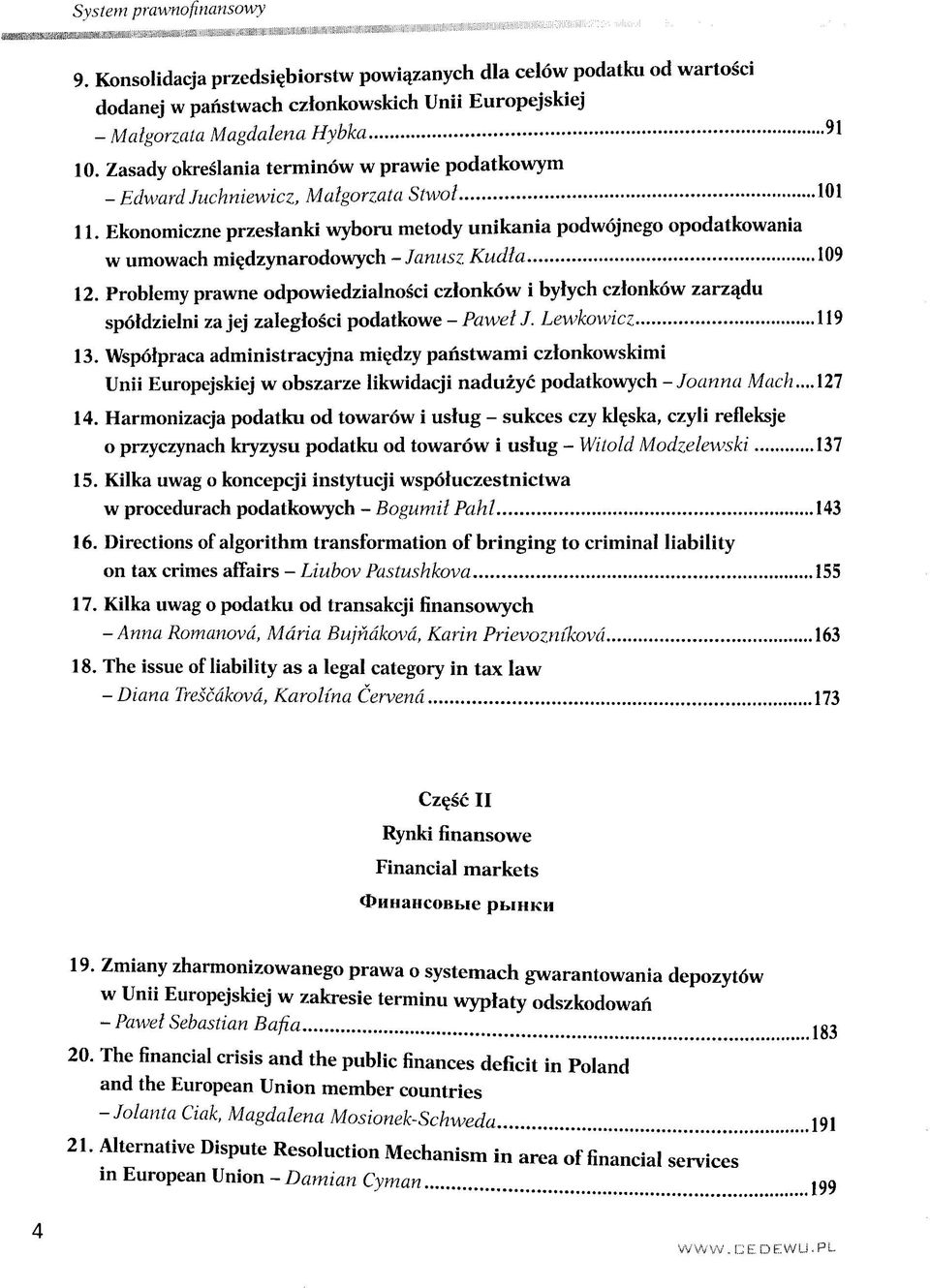 Ekonomiczne przeslanki wyboru metody unikania podwöjnego opodatkowania w umowach mi^dzynarodowych - Janusz Kudla 109 12.