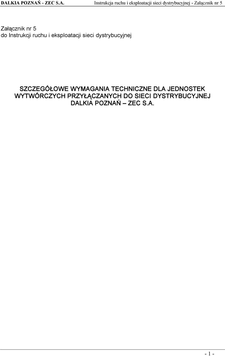 dystrybucyjnej SZCZEGÓŁOWE WYMAGANIA TECHNICZNE DLA JEDNOSTEK