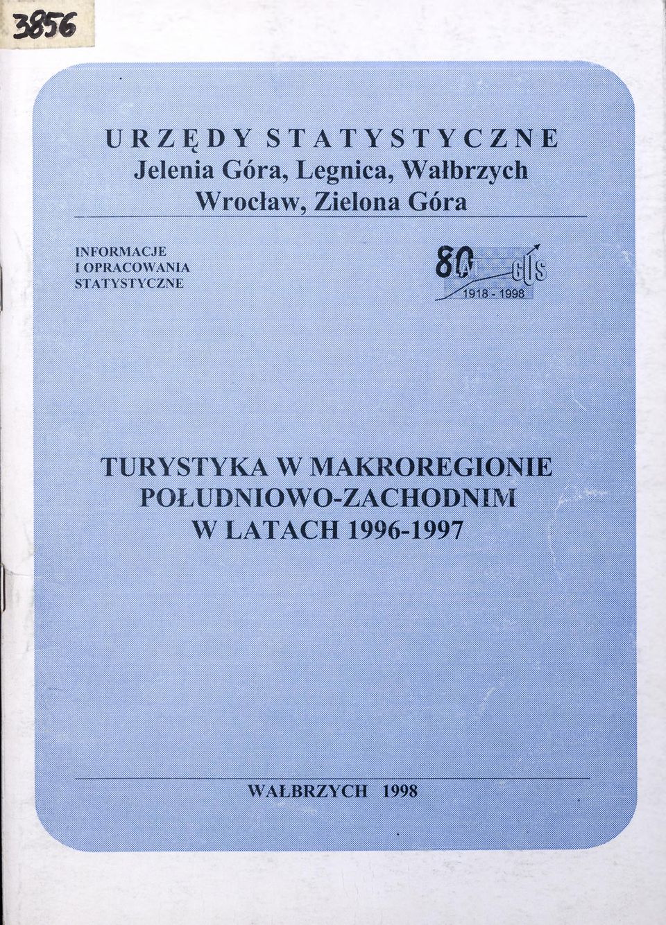 OPRACOWANIA STATYSTYCZNE TURYSTYKA W