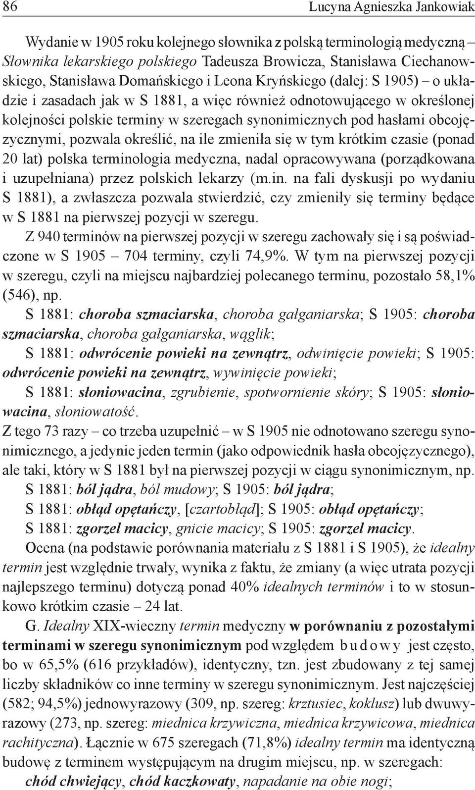 obcojęzycznymi, pozwala określić, na ile zmieniła się w tym krótkim czasie (ponad 20 lat) polska termino