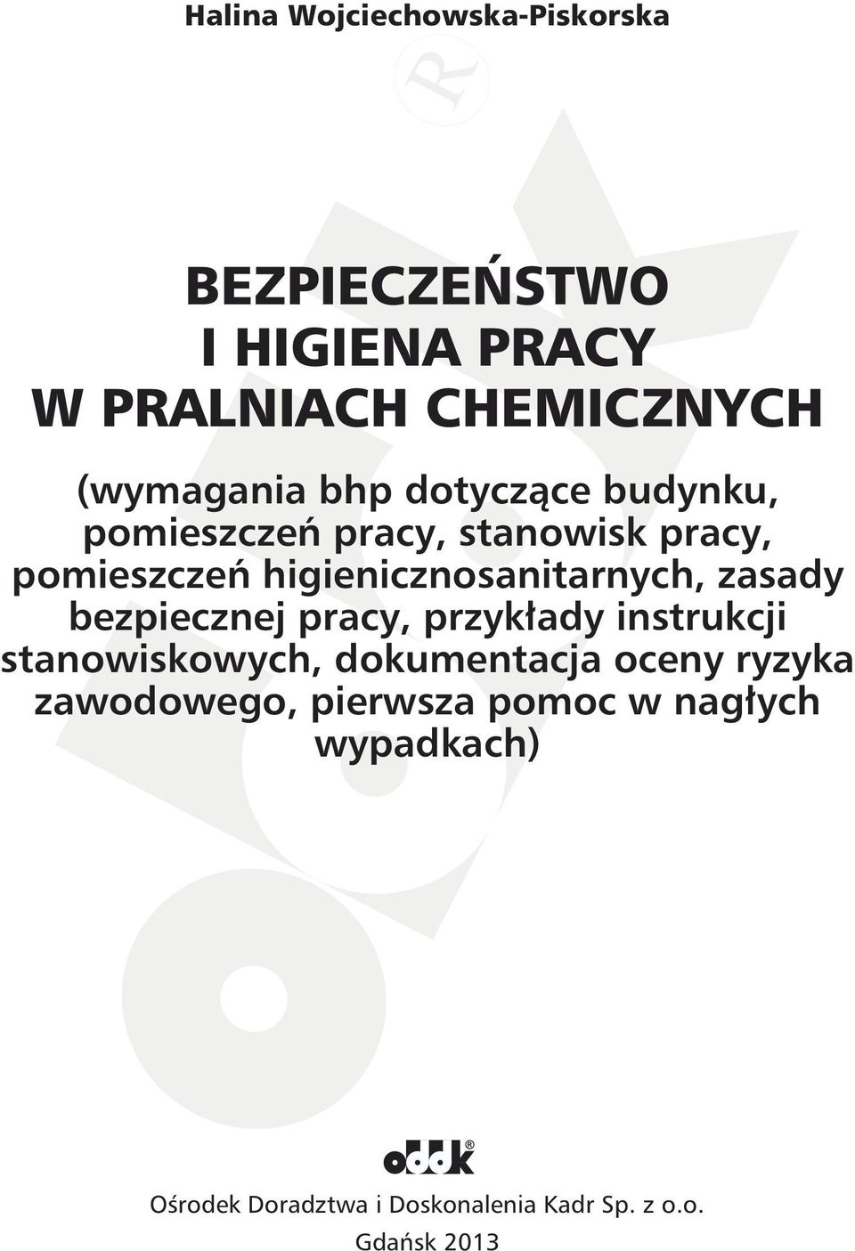 zasady bezpiecznej pracy, przykłady instrukcji stanowiskowych, dokumentacja oceny ryzyka