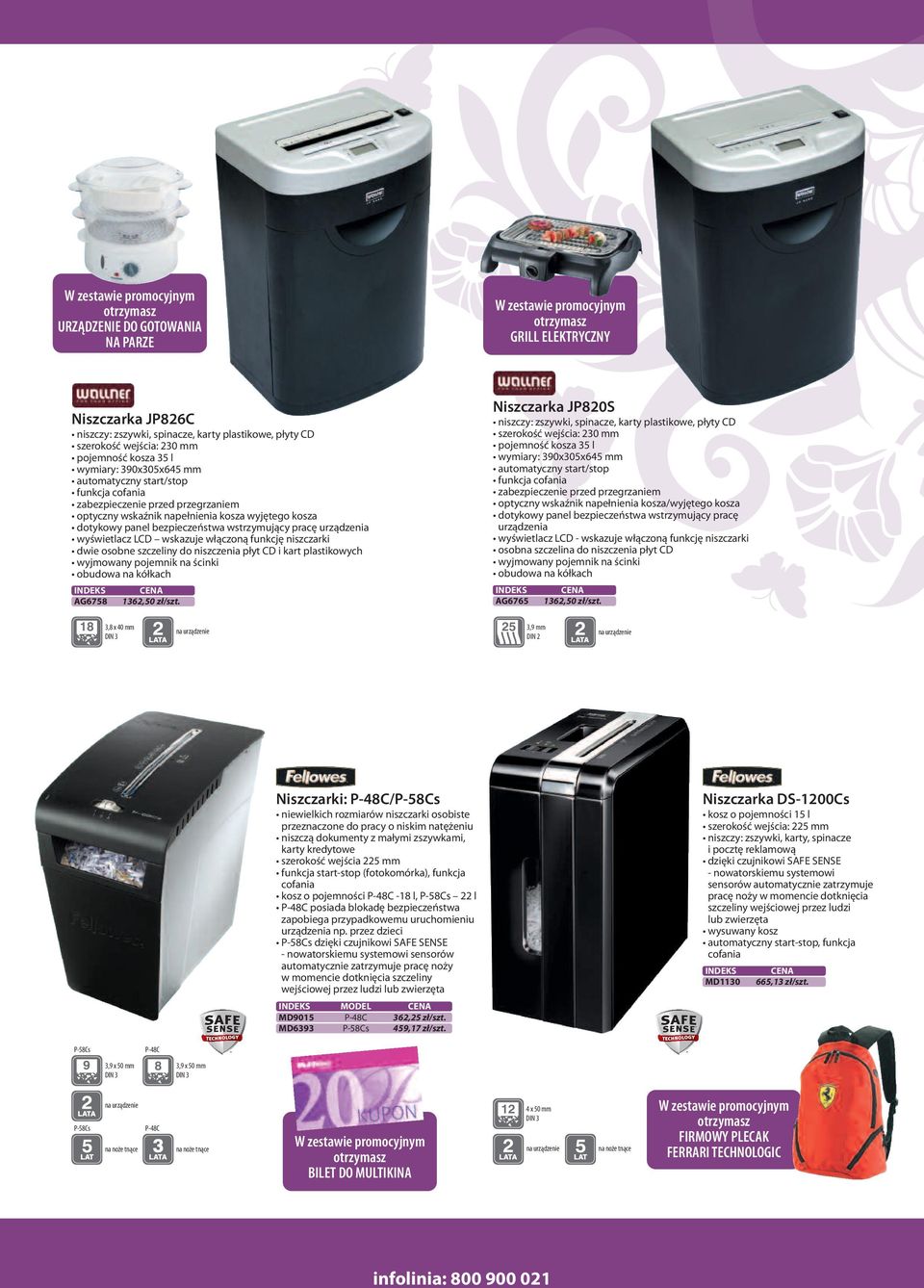 LCD wskazuje włączoną funkcję niszczarki dwie osobne szczeliny do niszczenia płyt CD i kart plastikowych wyjmowany pojemnik na ścinki obudowa na kółkach AG6758 1362,50 zł/szt.