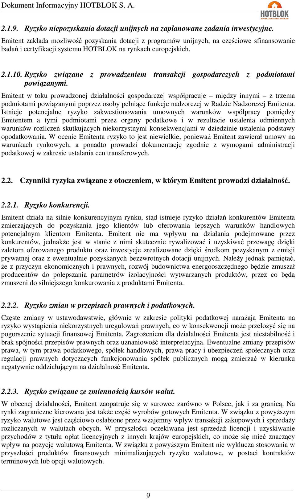 Ryzyko związane z prowadzeniem transakcji gospodarczych z podmiotami powiązanymi.