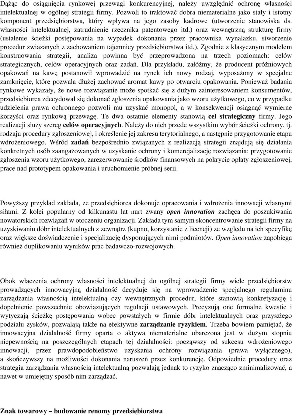 własności intelektualnej, zatrudnienie rzecznika patentowego itd.