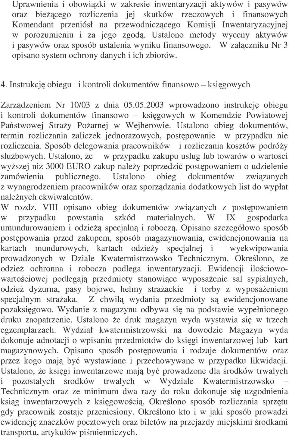 Instrukcj obiegu i kontroli dokumentów finansowo ksigowych Zarzdzeniem Nr 10/03 z dnia 05.