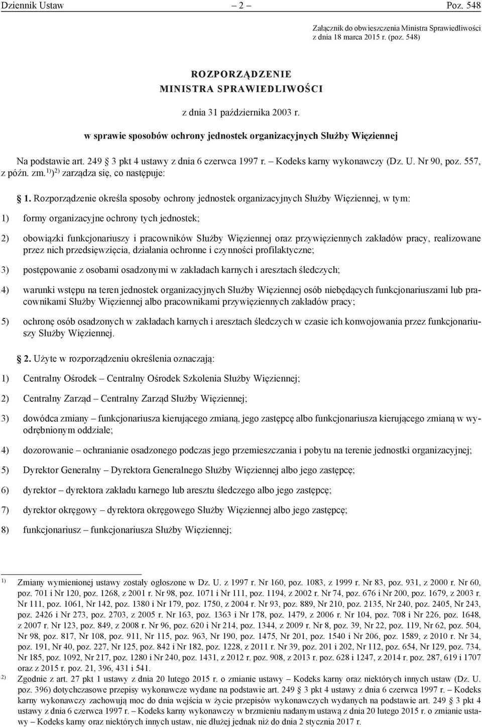 1) ) 2) zarządza się, co następuje: 1.