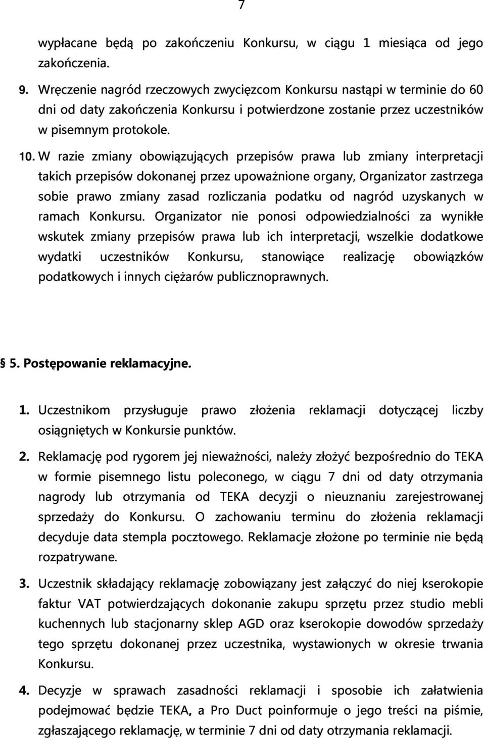 protokole. obowiązujących przepisów prawa lub zmiany interpretacji 9.
