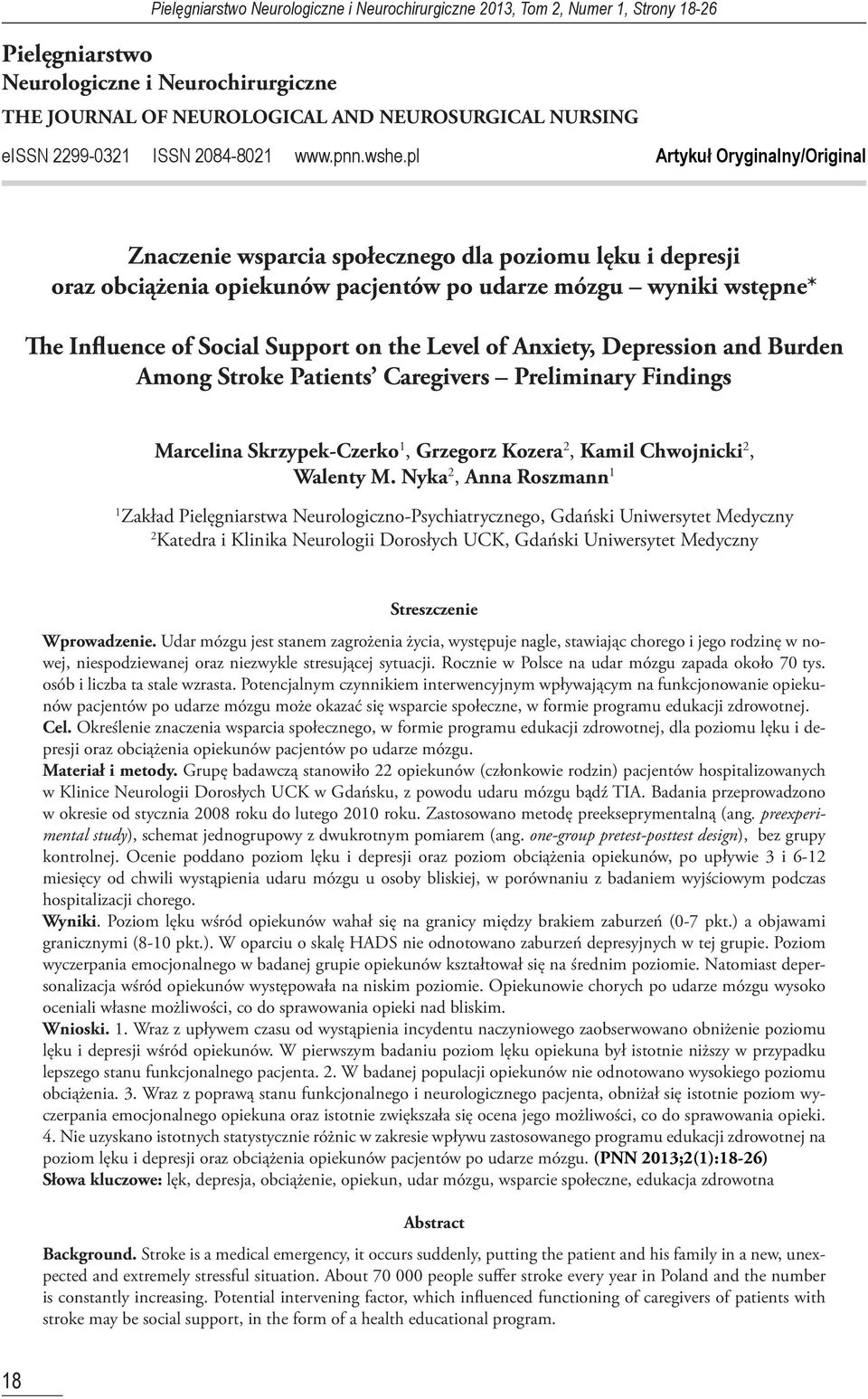 pl Artykuł Oryginalny/Original Znaczenie wsparcia społecznego dla poziomu lęku i depresji oraz obciążenia opiekunów pacjentów po udarze mózgu wyniki wstępne* The Influence of Social Support on the
