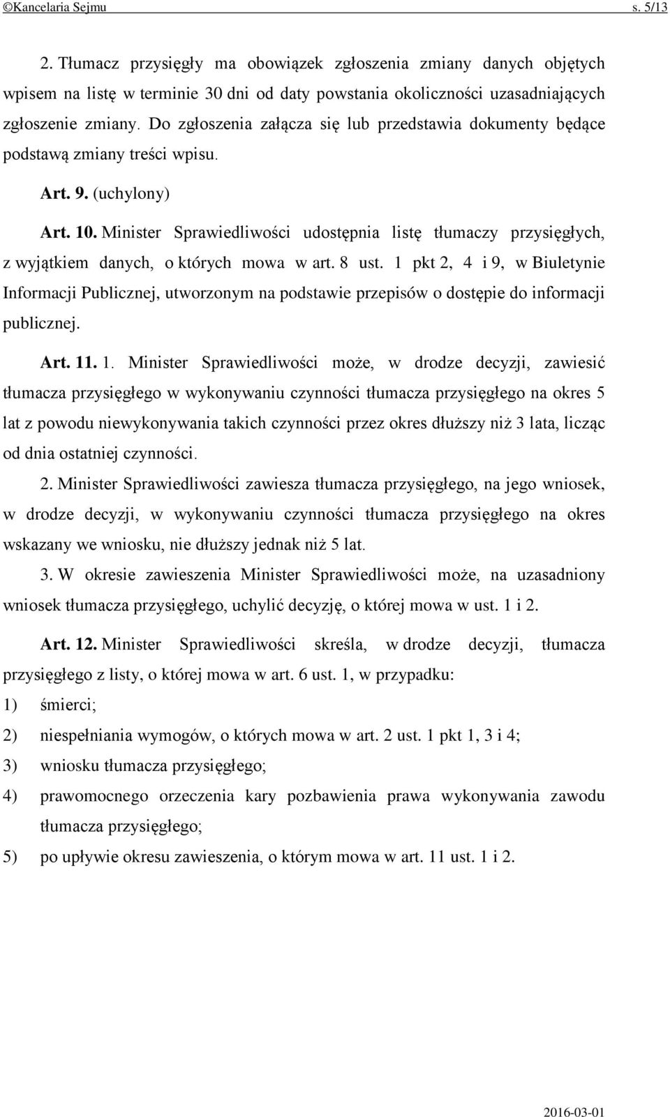 Minister Sprawiedliwości udostępnia listę tłumaczy przysięgłych, z wyjątkiem danych, o których mowa w art. 8 ust.