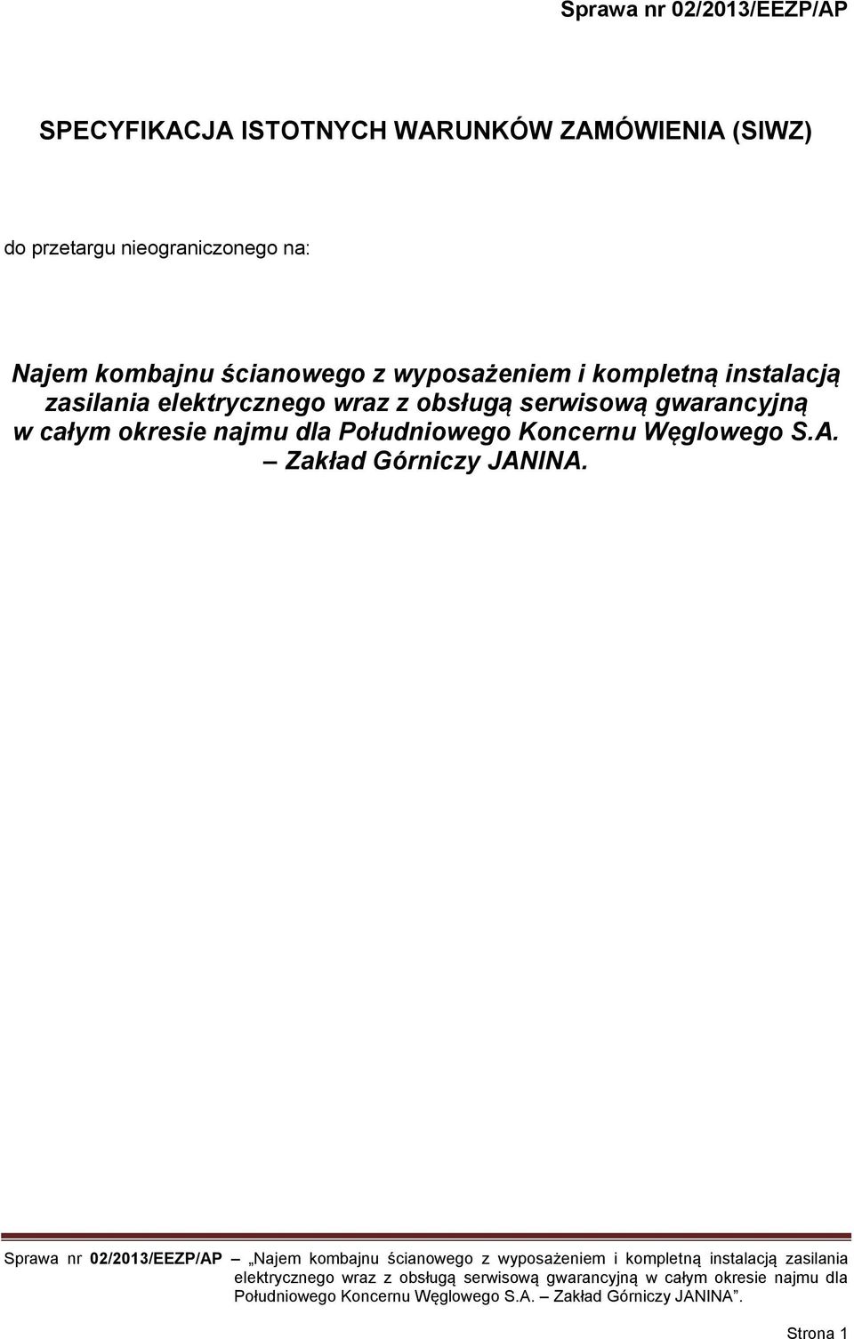 kompletną instalacją zasilania elektrycznego wraz z obsługą serwisową gwarancyjną