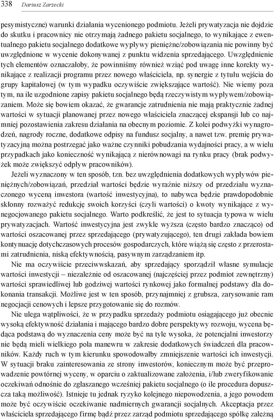 być uwzględnione w wycenie dokonywanej z punktu widzenia sprzedającego.