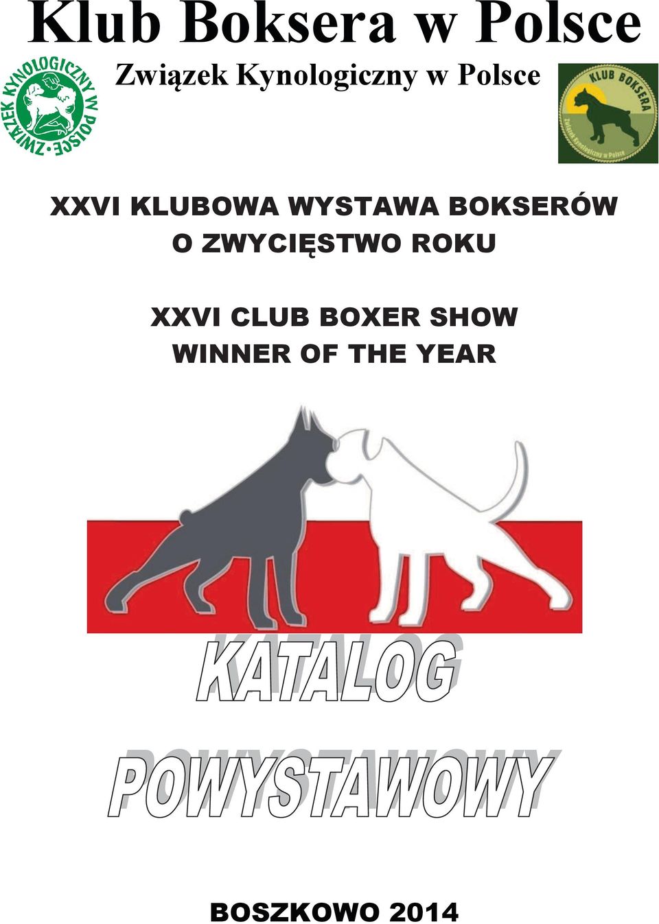 WYSTAWA BOKSERÓW O ZWYCIĘSTWO ROKU