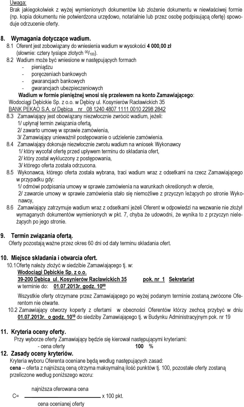 Wymagania dotyczące wadium. 8.