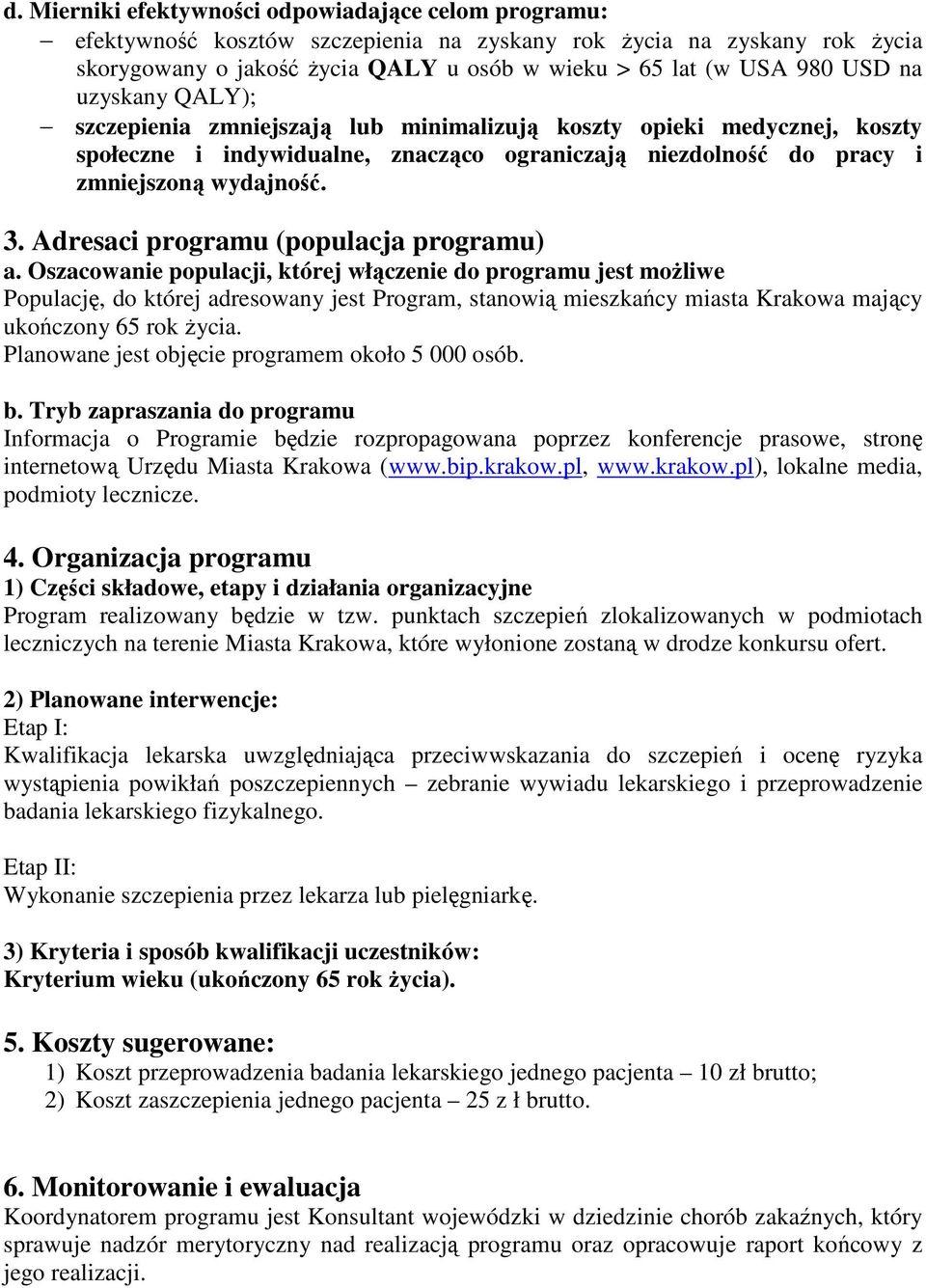 Adresaci programu (populacja programu) a.