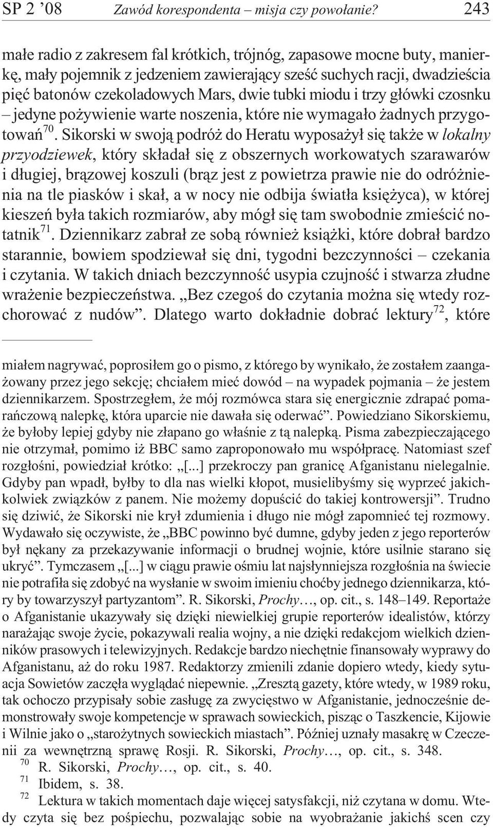 miodu i trzy g³ówki czosnku jedyne po ywienie warte noszenia, które nie wymaga³o adnych przygotowañ 70.
