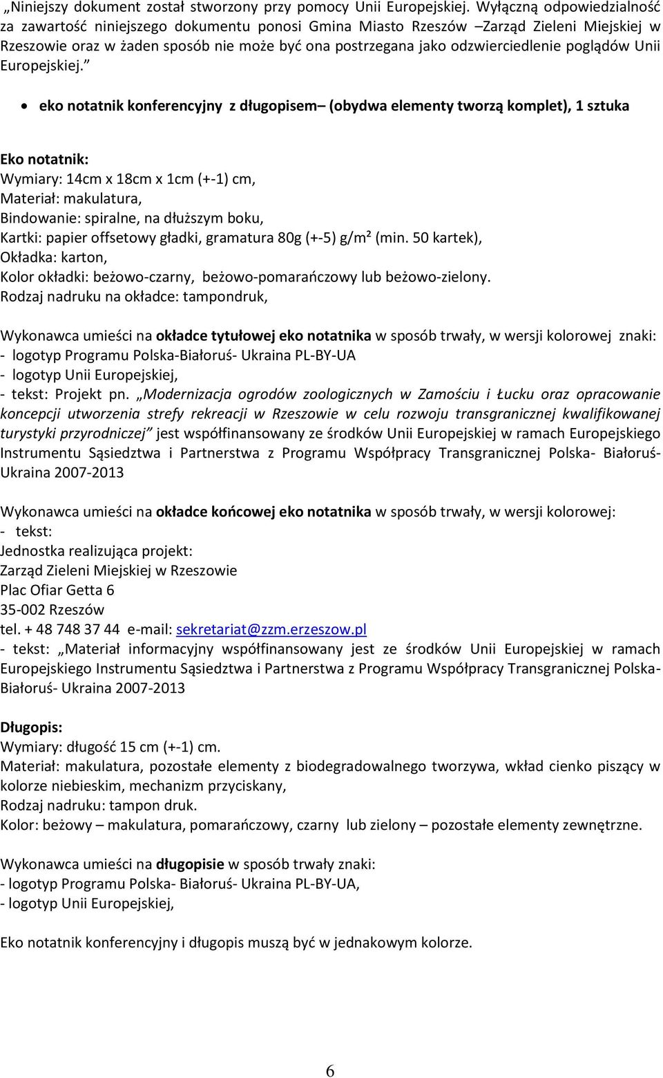 poglądów Unii Europejskiej.
