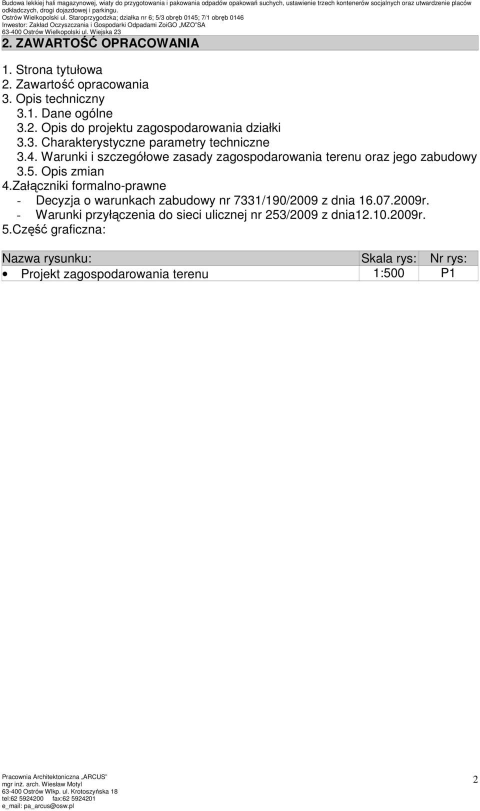 Załączniki formalno-prawne - Decyzja o warunkach zabudowy nr 7331/190/2009 z dnia 16.07.2009r.