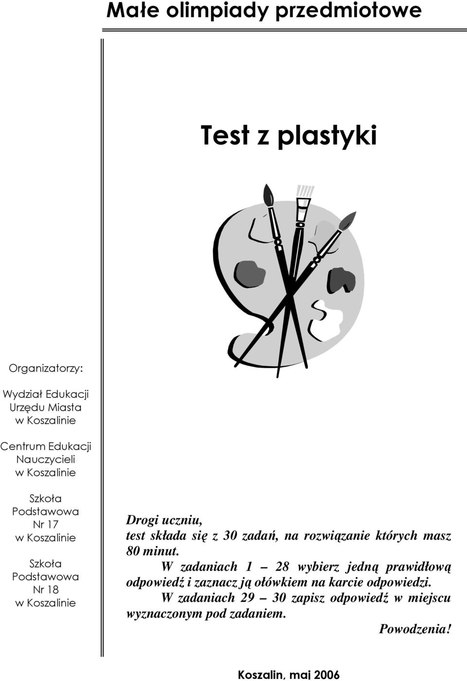 rozwiązanie których masz 80 minut.