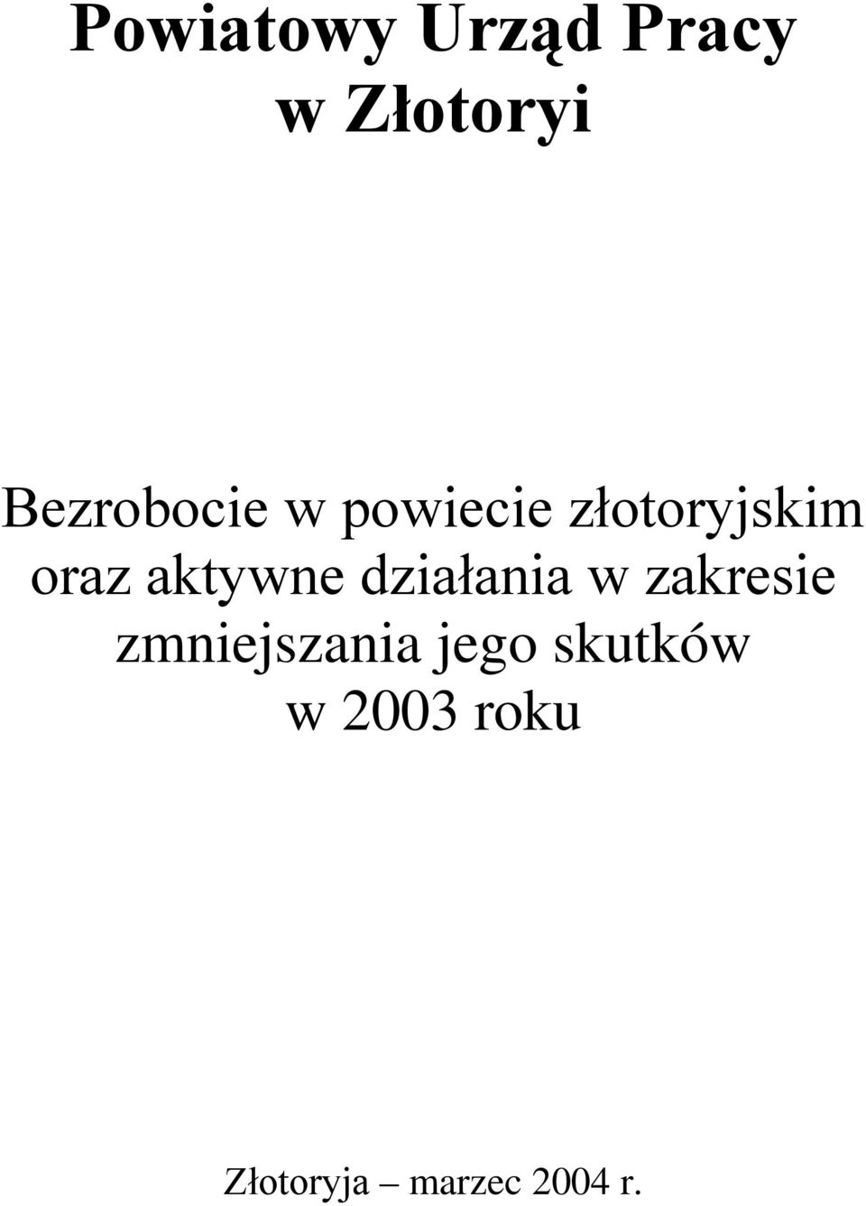 aktywne działania w zakresie