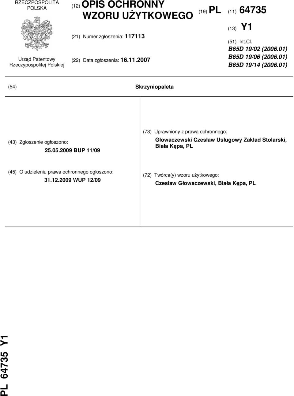 01) (54) Skrzyniopaleta (43) Zgłoszenie ogłoszono: 25.05.