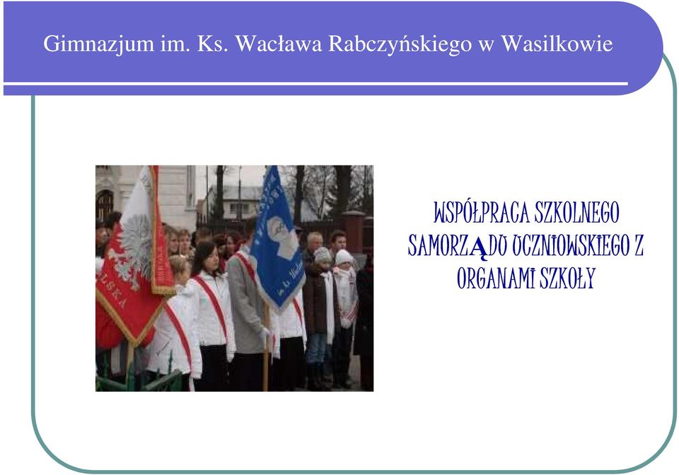 Wasilkowie WSPÓŁPRACA