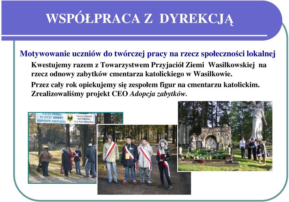 odnowy zabytków cmentarza katolickiego w Wasilkowie.