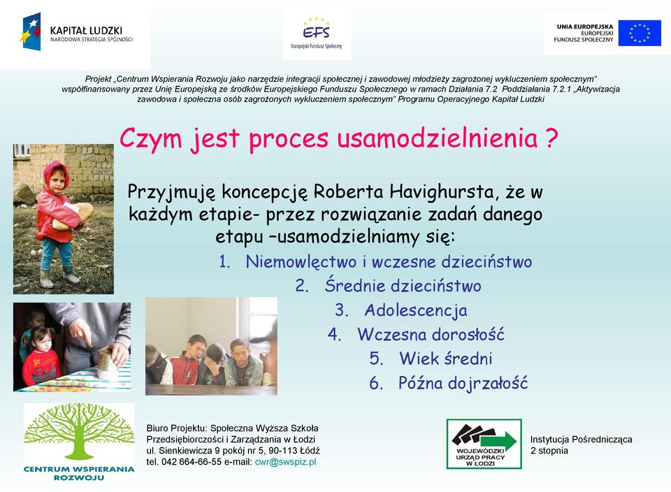 rozwiązanie zadań danego etapu usamodzielniamy się: 1.