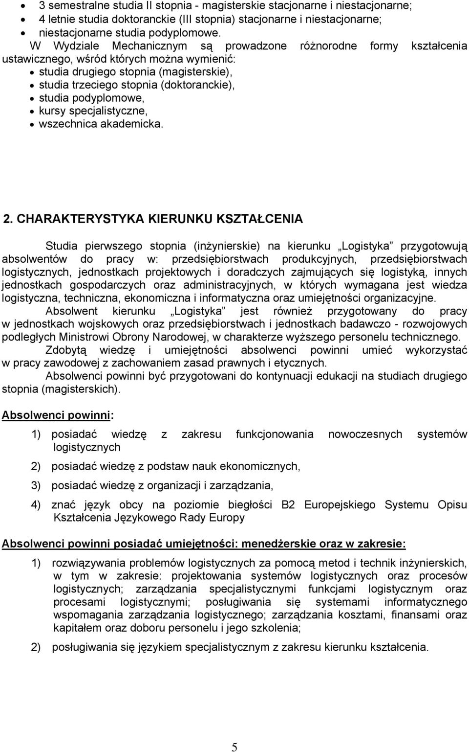 podyplomowe, kursy specjalistyczne, wszechnica akademicka. 2.