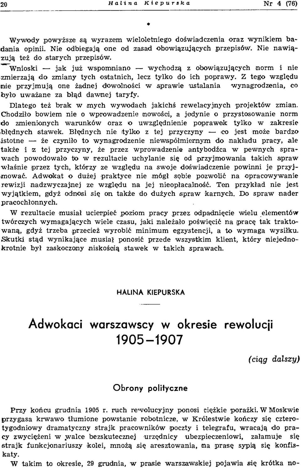 """W nioski ja k ju ż w sp o m n ian o w ychodzą z o b o w iązujących n o rm i nie z m ie rz a ją d o zm iany ty ch o sta tn ic h, lecz ty lk o do ich p o p raw y.