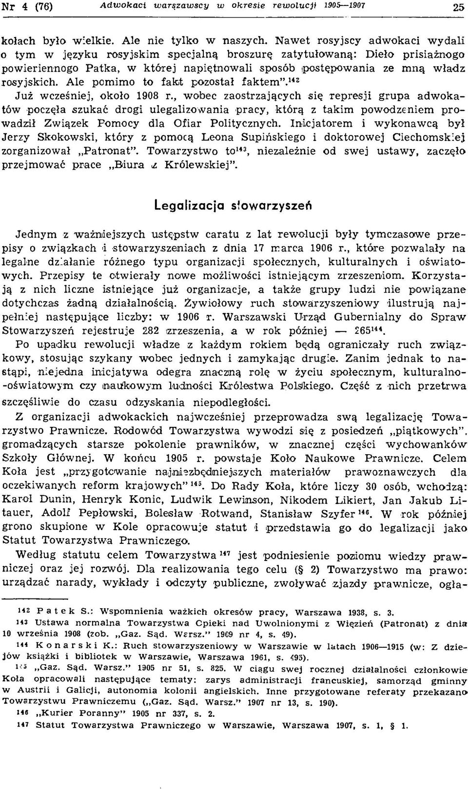 li sposób p o stęp o w an ia ze m n ą w ła d z rosyjskich. A le pom im o to fa k t pozostał fa k te m.142 Ju ż w cześniej, około 1908 r.