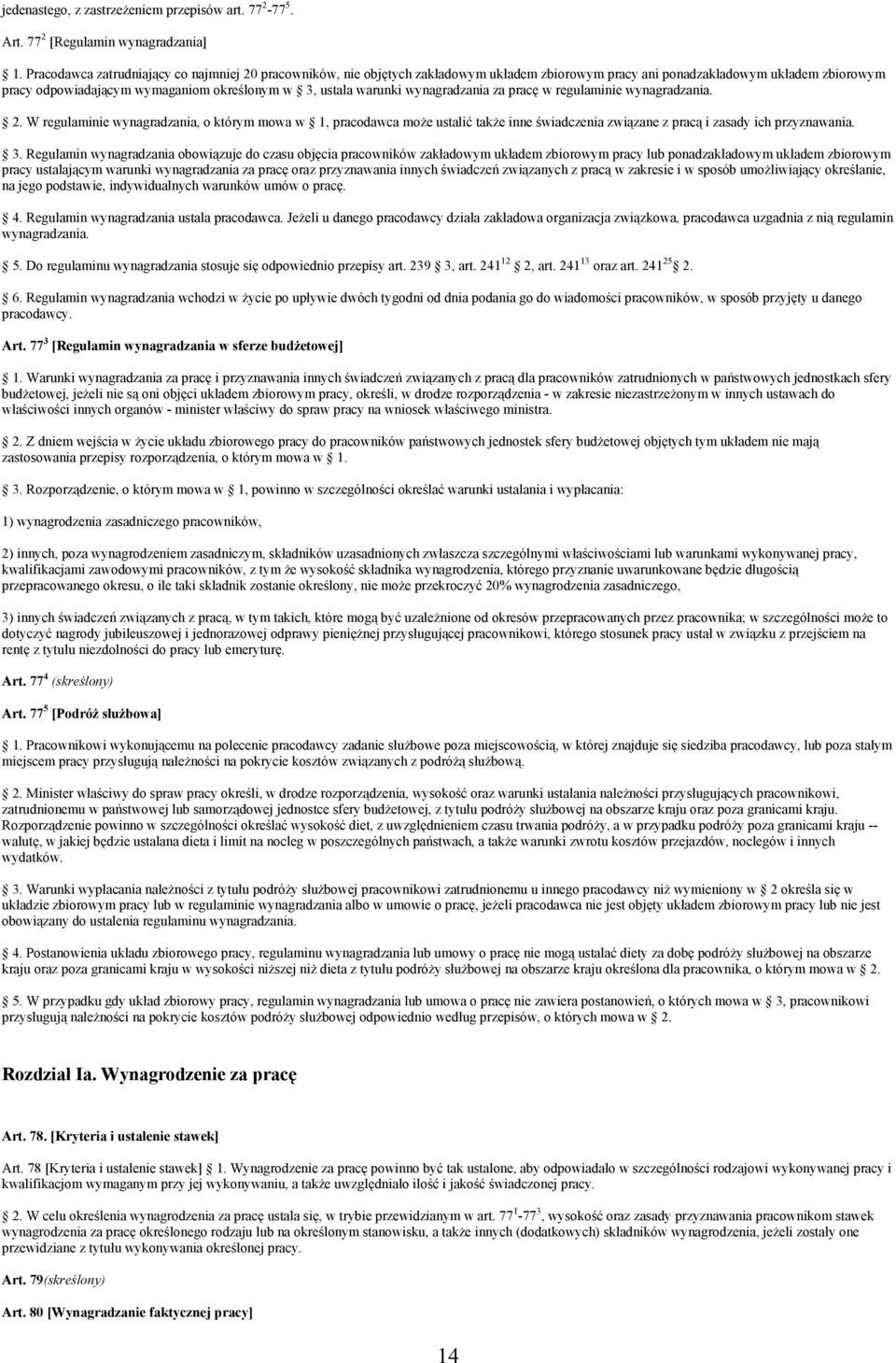 warunki wynagradzania za pracę w regulaminie wynagradzania. 2.