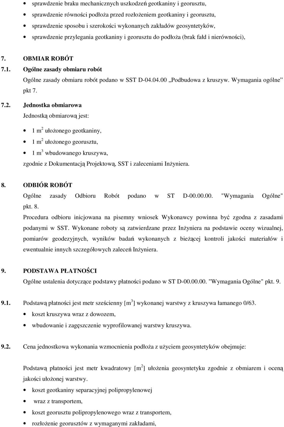 04.00 Podbudowa z kruszyw. Wymagania ogólne pkt 7. 7.2.