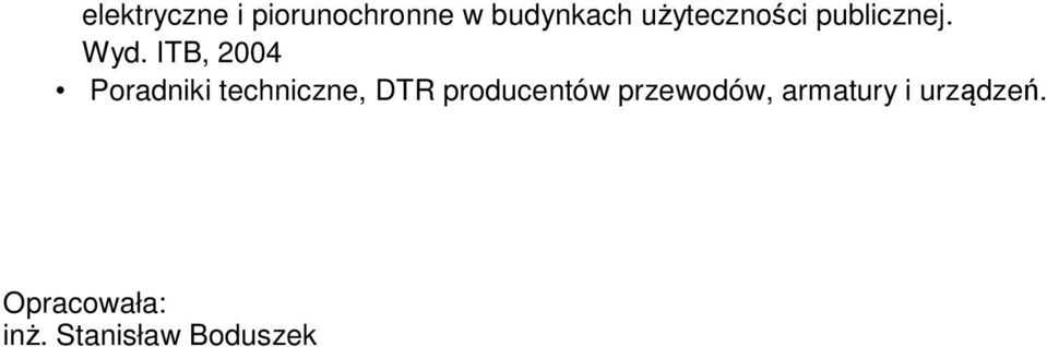 ITB, 2004 Poradniki techniczne, DTR