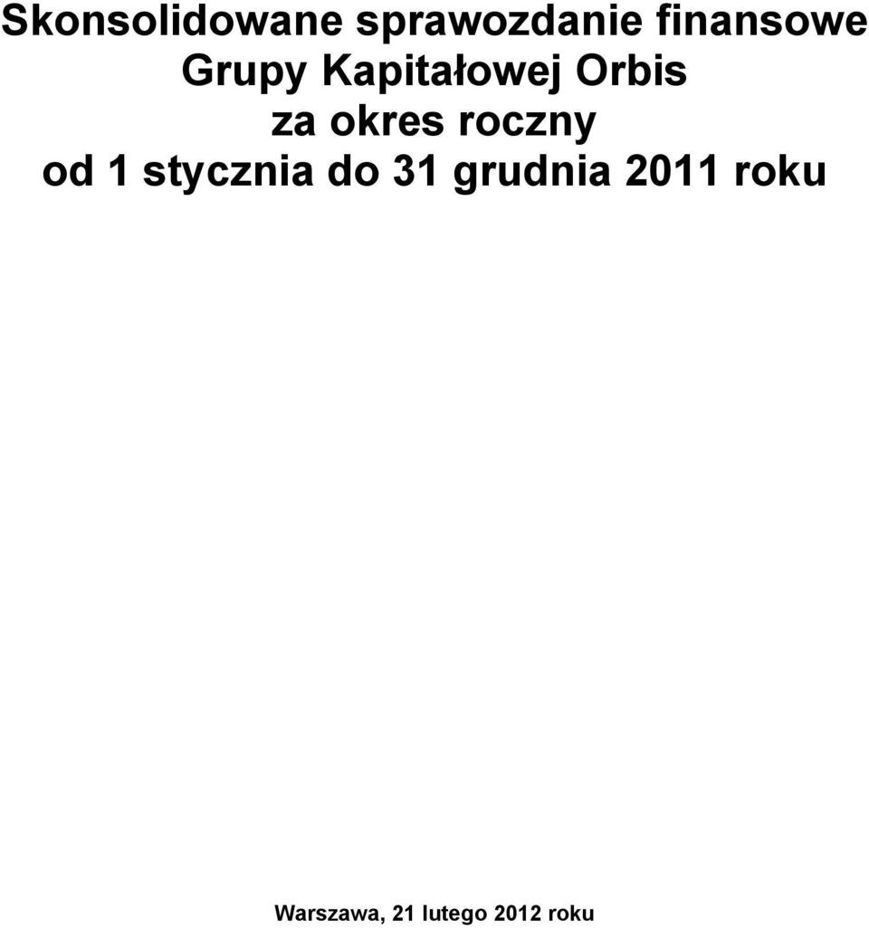 okres roczny od 1 stycznia do 31