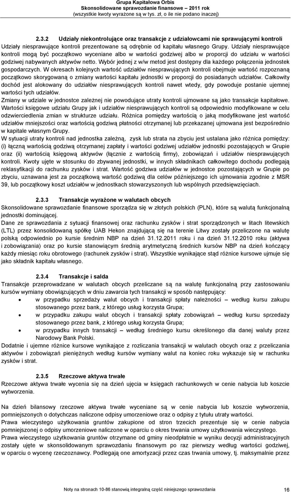 Wybór jednej z w/w metod jest dostępny dla każdego połączenia jednostek gospodarczych.