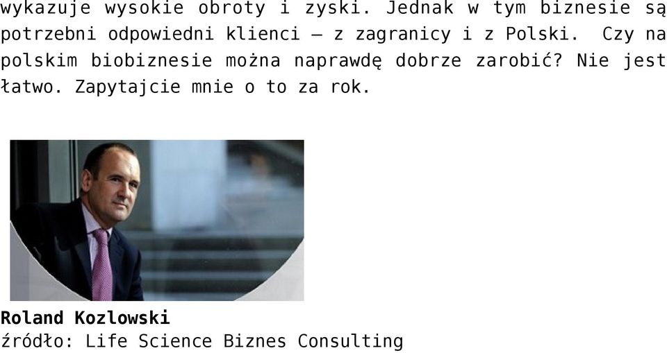 z Polski. Czy na polskim biobiznesie można naprawdę dobrze zarobić?