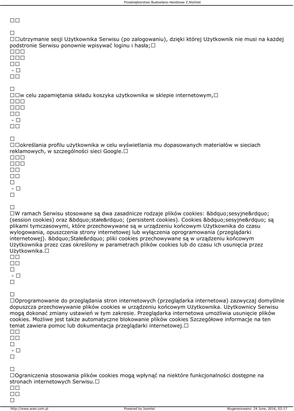 użytkownika w sklepie internetowym, określania profilu użytkownika w celu wyświetlania mu dopasowanych materiałów w sieciach reklamowych, w szczególności sieci Google.