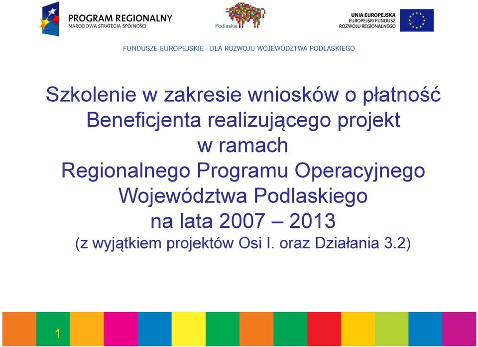 Operacyjnego Województwa Podlaskiego na lata 2007