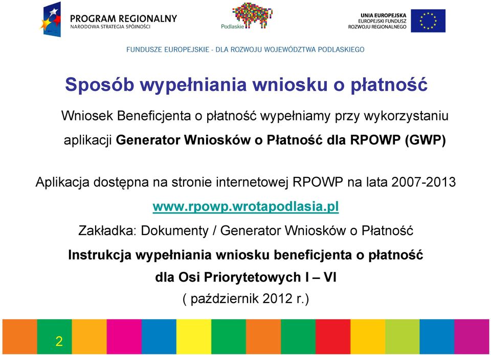 RPOWP na lata 2007-2013 www.rpowp.wrotapodlasia.