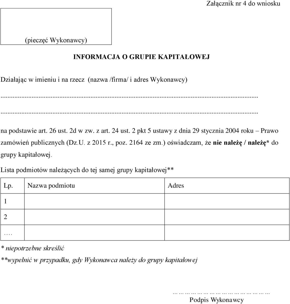 2 pkt 5 ustawy z dnia 29 stycznia 2004 roku Prawo zamówień publicznych (Dz.U. z 2015 r., poz. 2164 ze zm.