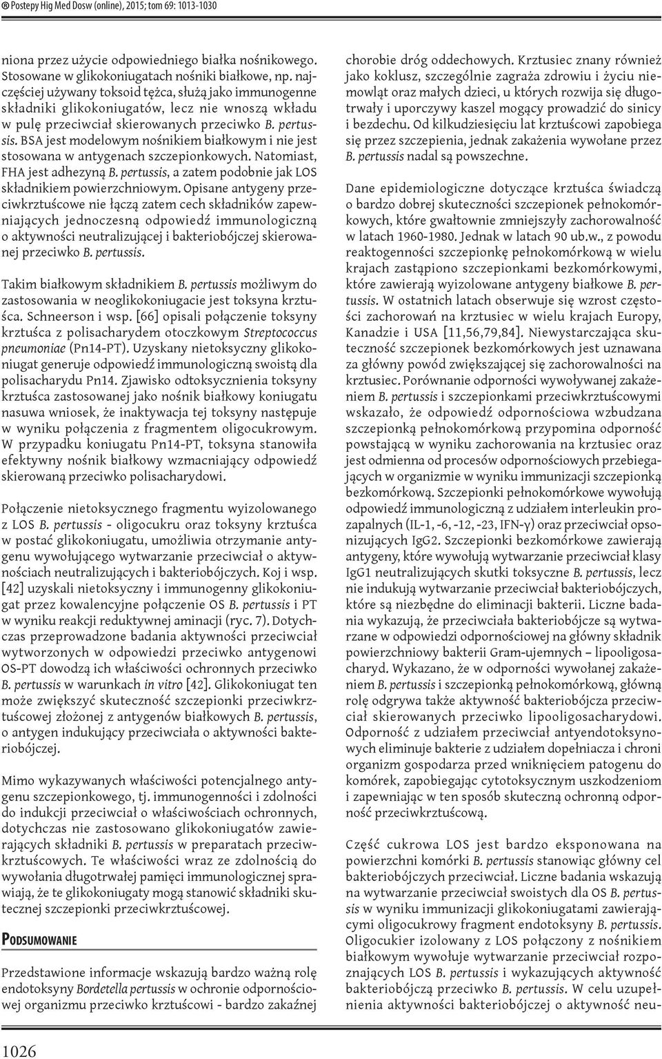 pertussis i wykazujących aktywność bakteriobójczą przeciwko B. pertussis. W celu uzupełnienia aktywności bakteriobójczej o aktywność neuniona przez użycie odpowiedniego białka nośnikowego.