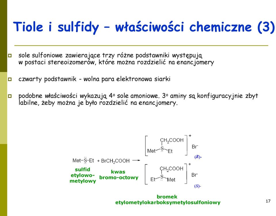siarki podobne właściwości wykazują 4 o sole amoniowe.