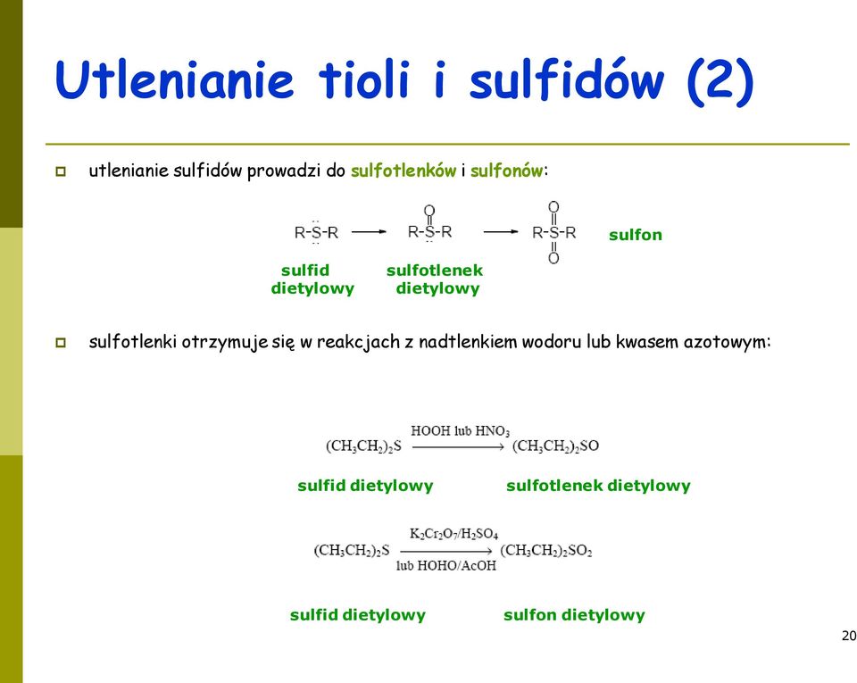 sulfotlenki otrzymuje się w reakcjach z nadtlenkiem wodoru lub kwasem