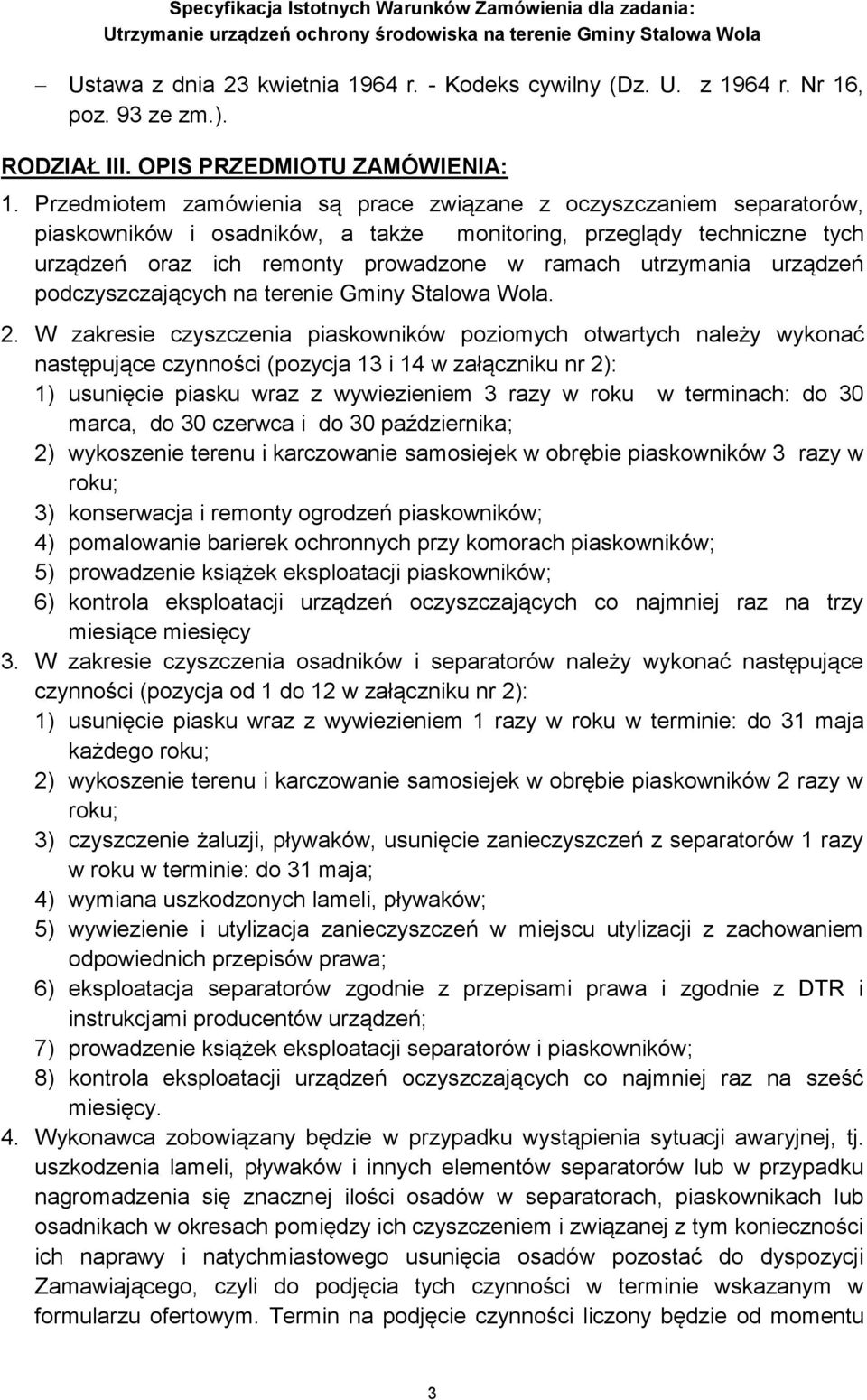 urządzeń podczyszczających na terenie Gminy Stalowa Wola. 2.