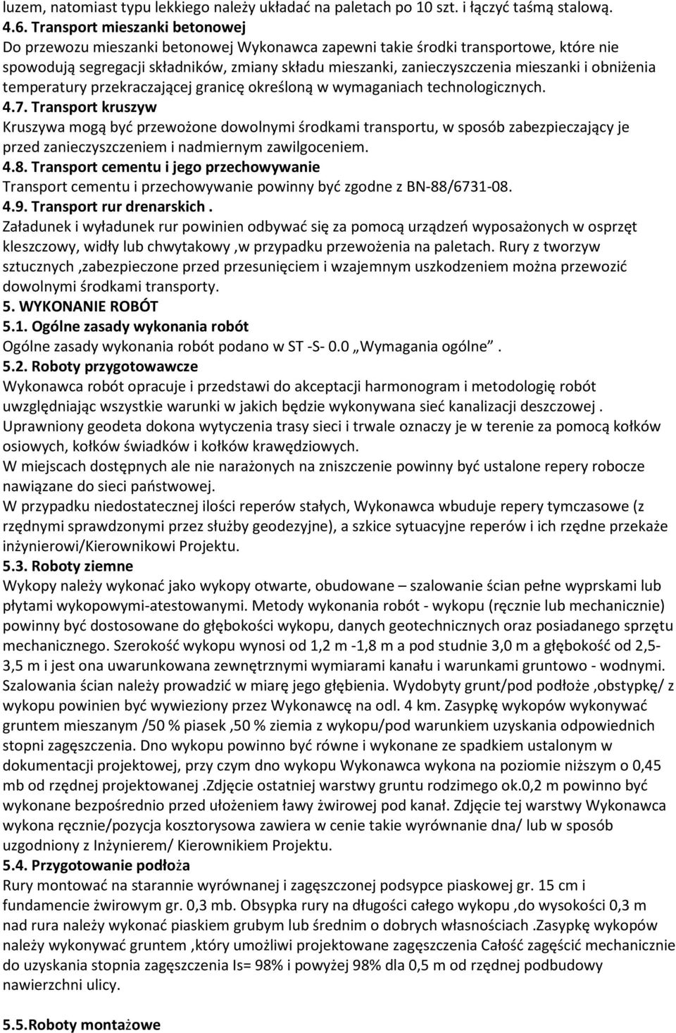 mieszanki i obniżenia temperatury przekraczającej granicę określoną w wymaganiach technologicznych. 4.7.
