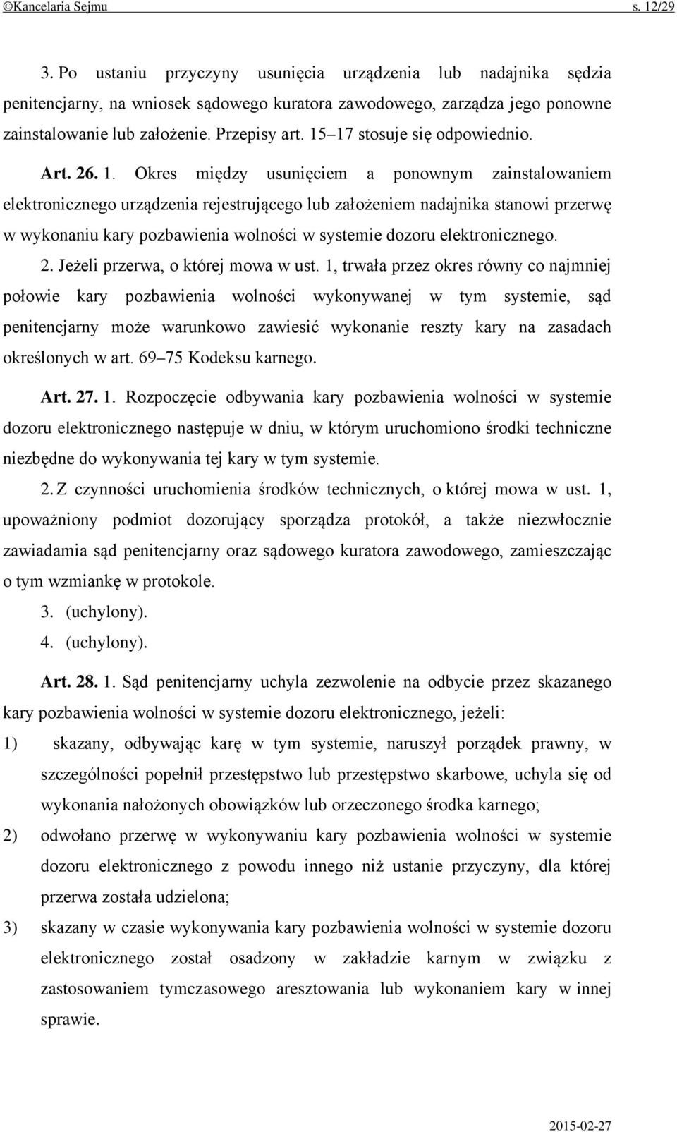 17 stosuje się odpowiednio. Art. 26. 1.
