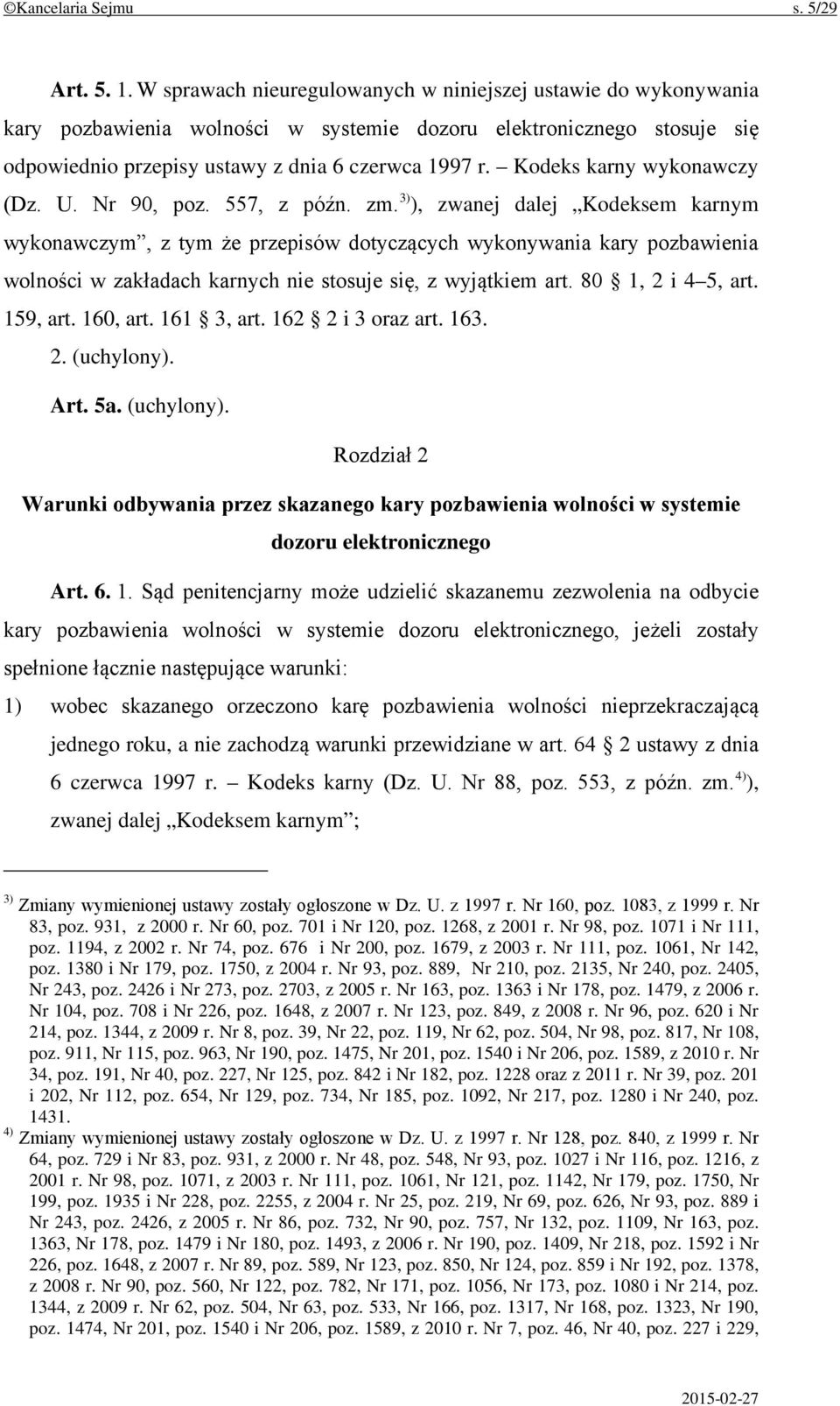 Kodeks karny wykonawczy (Dz. U. Nr 90, poz. 557, z późn. zm.
